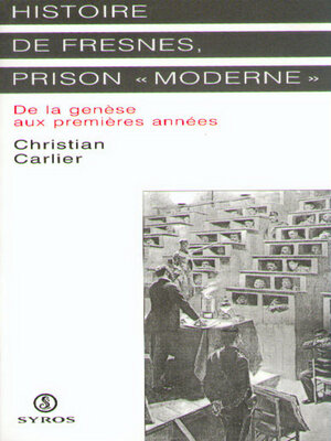 cover image of Histoire de Fresnes, prison " moderne "